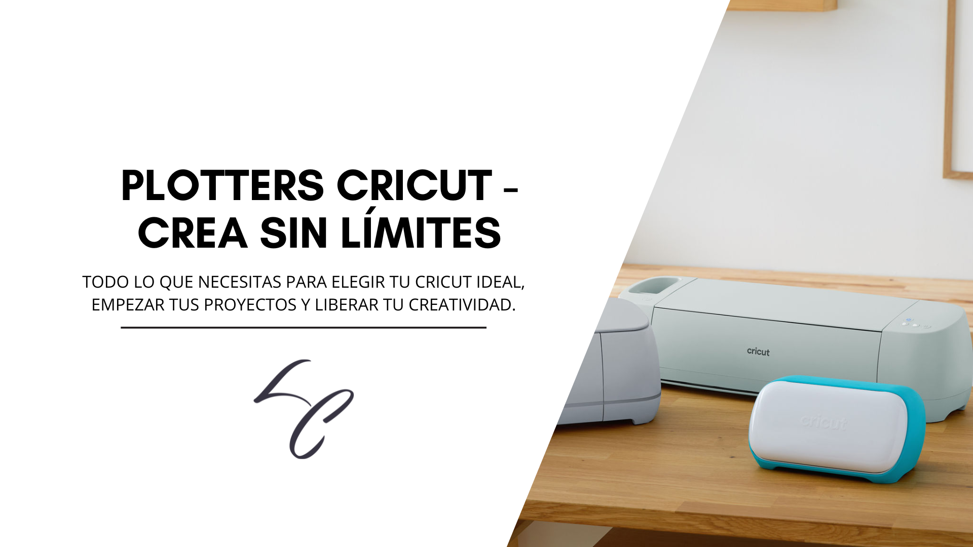 Plotters Cricut: Guía para elegir el modelo ideal y empezar a crear